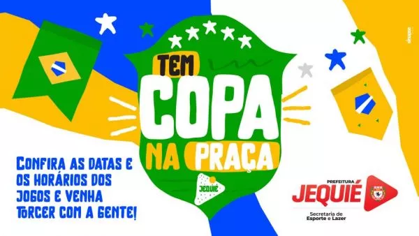 Prefeitura de Jequié disponibilizará telão na Praça Rui Barbosa para população assistir aos jogos do Brasil na Copa do Mundo